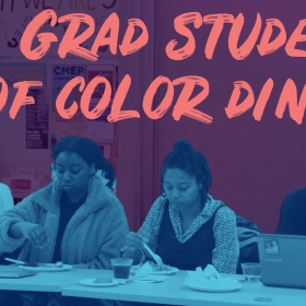 Grad Students of Color Dinner